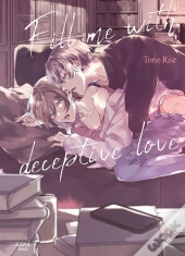 Fill Me With Deceptive Love