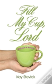 Fill My Cup, Lord