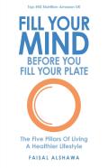 Fill Your Mind Before You Fill Your Plate