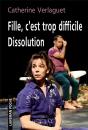 Fille, C'Est Trop Difficile : Dissolution - Preview