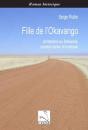 Fille De L'Okavango : De Namibie Au Botswana, Peuples Herero Et Bushman - Preview