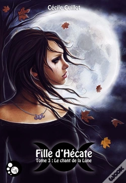 Capa do artigo Fille D'Hécate T.3 ; Le Chant De La Lune