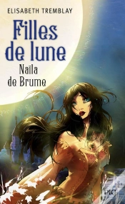 Capa do artigo Filles De Lune T.1 Naila De Brume