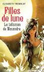 Filles De Lune T.3 Le Talisman De Maxan - Preview