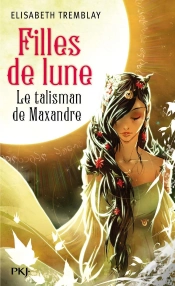 Capa do artigo Filles De Lune T.3 Le Talisman De Maxan
