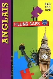 Filling Gaps Bac Pro 3 Ans B1>B2 Anglais (Galee) Eeleve 2010