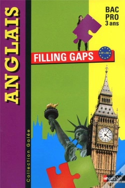 Capa do artigo Filling Gaps Bac Pro 3 Ans B1>B2 Anglais (Galee) Eeleve 2010