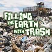 Filling The Earth With Trash
