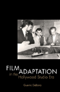 Film Adaptation In The Hollywood Studio Era - Preview