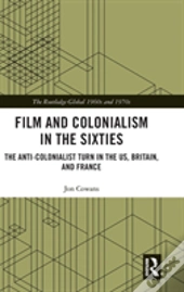 Film And Colonialism In The Sixties