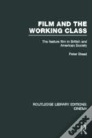 Film And The Working Class