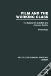 Film And The Working Class