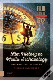 Film History As Media Archaeology