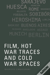 Capa do artigo Film, Hot War Traces And Cold War Spaces