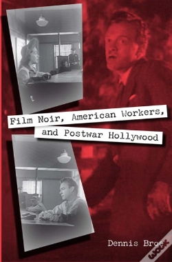 Capa do artigo Film Noir, American Workers, And Postwar Hollywood