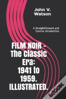 Film Noir - The Classic Era