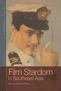 Film Stardom In South East Asia - Preview