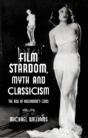 Film Stardom, Myth And Classicism - Preview