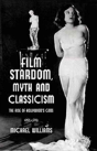 Film Stardom, Myth And Classicism - Preview