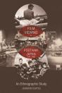Film Viewing In Postwar Japan, 1945-1968: An Ethnographic Study - Preview