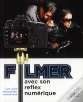Filmer Avec Son Reflex Numerique