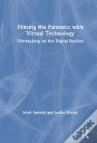 Filming The Fantastic With Virtual Technology
