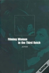Filming Women In The Third Reich