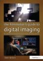 Filmmaker'S Guide To Digital Imaging - Preview