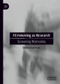 Filmmaking As Research - Preview