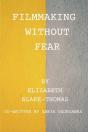 Filmmaking Without Fear - Preview