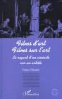 Films D'Art Films Sur L'Art ; Le Regard D'Un Cineaste Sur Une Artiste - Preview