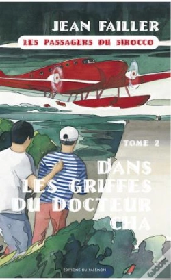 Capa do artigo Filosec Et Biscoto Tome 4 : Les Passagers Du Sirocco Tome 2 ; Dans Les Griffes Du Docteur Cha