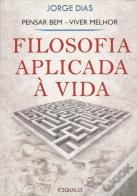 Filosofia Aplicada à Vida