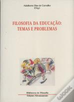 Filosofia da Educação: Temas e Problemas