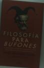 Filosofía Para Bufones - Preview