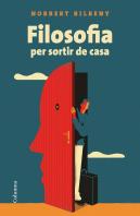 Filosofia Per Sortir De Casa