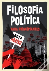 Filosofia Política para Principiantes