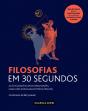 Filosofias em 30 Segundos - Preview