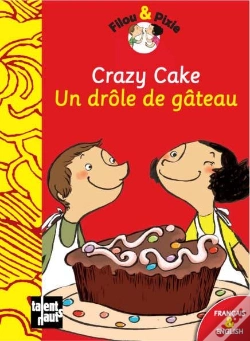 Capa do artigo Filou & Pixie ; Crazy Cake ; Un Drôle De Gateau