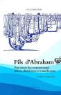 Fils D'Abraham ; Panorama Des Communautés Juives, Chrétiennes Et Musulmanes - Preview