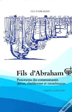 Capa do artigo Fils D'Abraham ; Panorama Des Communautés Juives, Chrétiennes Et Musulmanes