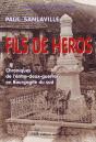 Fils De Héros ; Chroniques De L'Entre-Deux-Guerres En Bourgogne Du Sud - Preview