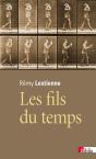 Fils Du Temps. Causalite, Entropie, Devenir (Les) - Preview