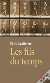 Fils Du Temps. Causalite, Entropie, Devenir (Les)