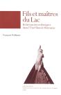 Fils Et Maîtres Du Lac ; Relations Interethniques Dans L'État Shan De Birmanie - Preview