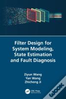 Filter Design For System Modeling, State Estimation And Fault Diagnosis