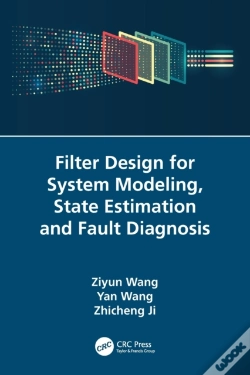 Capa do artigo Filter Design For System Modeling, State Estimation And Fault Diagnosis