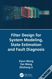 Capa do artigo Filter Design For System Modeling, State Estimation And Fault Diagnosis