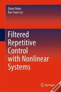 Capa do artigo Filtered Repetitive Control With Nonlinear Systems