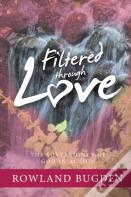 Filtered Through Love